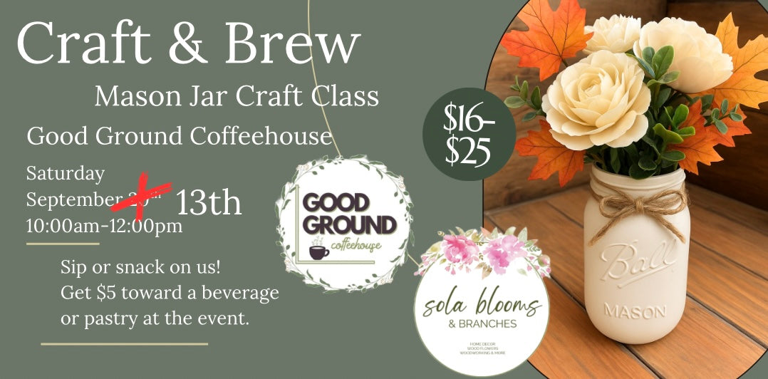 Craft & Brew: Mason Jar- September 13th