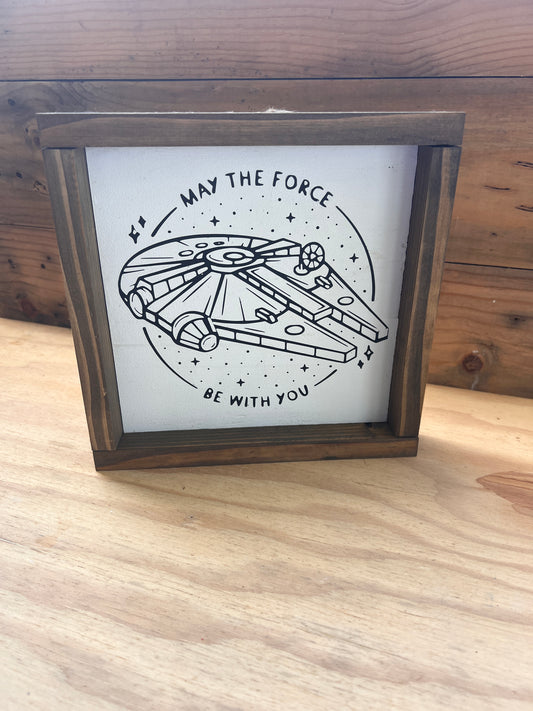 May The Force- 9.5x9.5