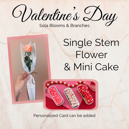 Valentines Day- Single Stem Flowers & Mini Cake