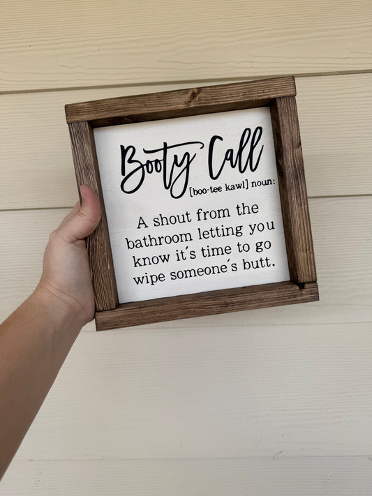 Booty Call- Bathroom Sign