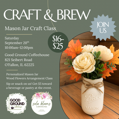 Craft & Brew: Mason Jar- September 20th