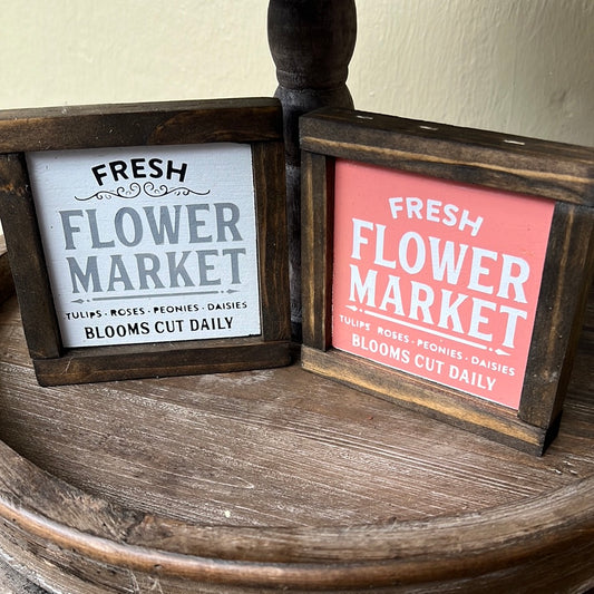Flower Market- Mini Sign